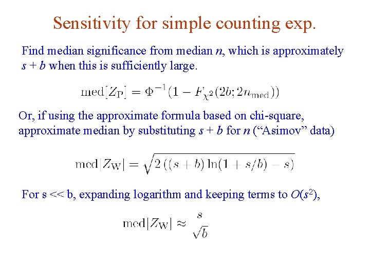 Sensitivity for simple counting exp. Find median significance from median n, which is approximately