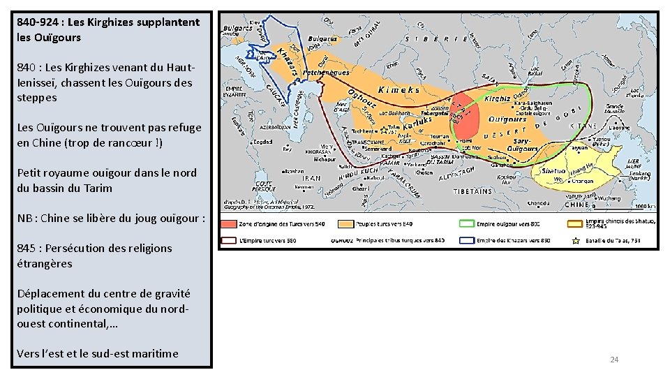 840 -924 : Les Kirghizes supplantent les Ouïgours 840 : Les Kirghizes venant du