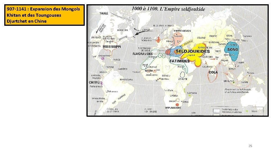 907 -1141 : Expansion des Mongols Khitan et des Toungouses Djurtchet en Chine 25