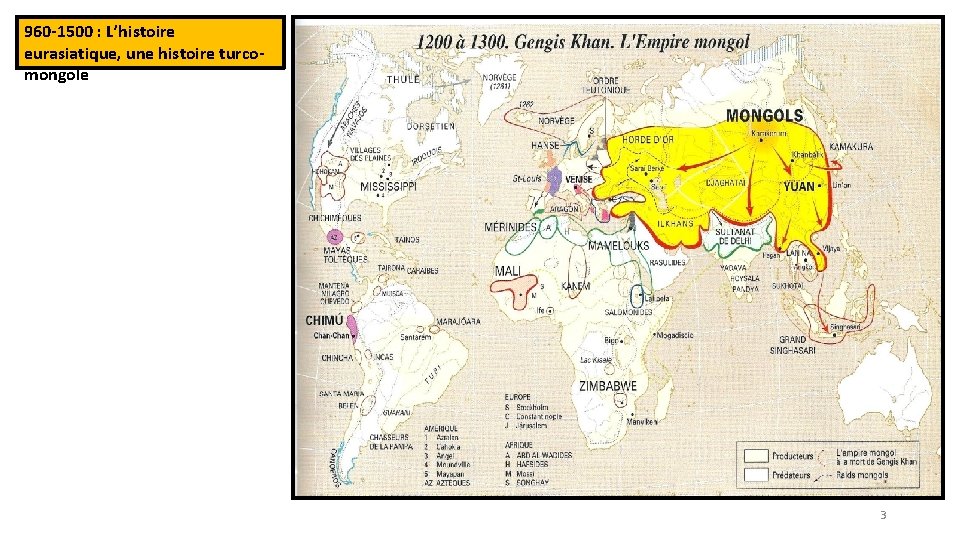 960 -1500 : L’histoire eurasiatique, une histoire turcomongole 3 