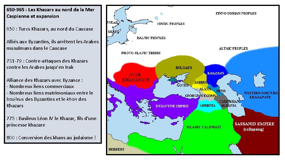 650 -965 : Les Khazars au nord de la Mer Caspienne et expansion 650