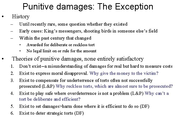 Punitive damages: The Exception • History – – – Until recently rare, some question