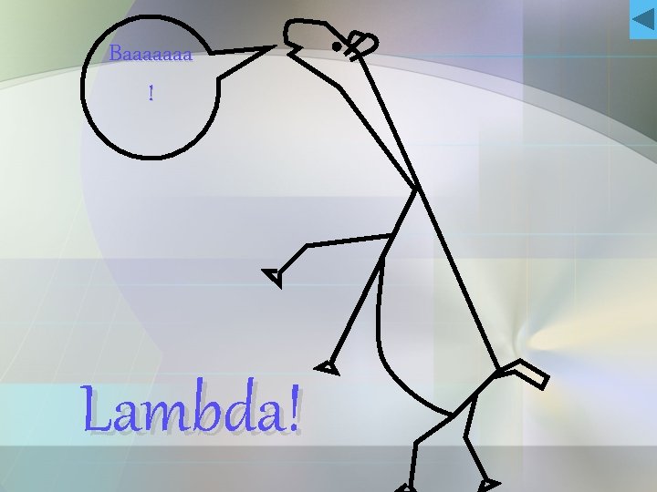 Baaaaaaa ! Lambda! 