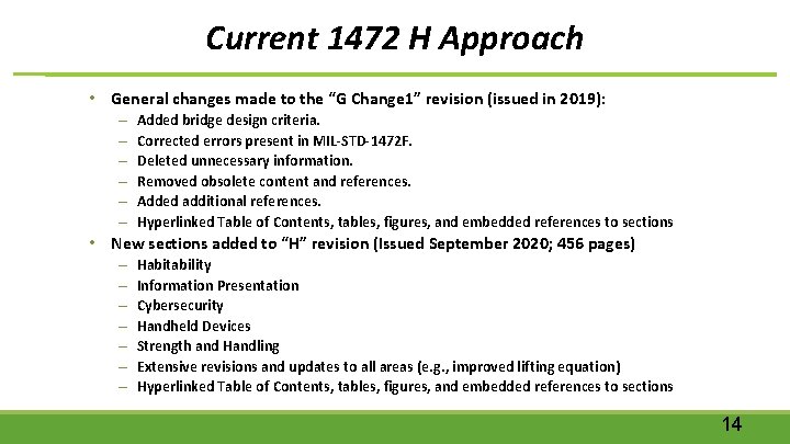 Current 1472 H Approach • General changes made to the “G Change 1” revision