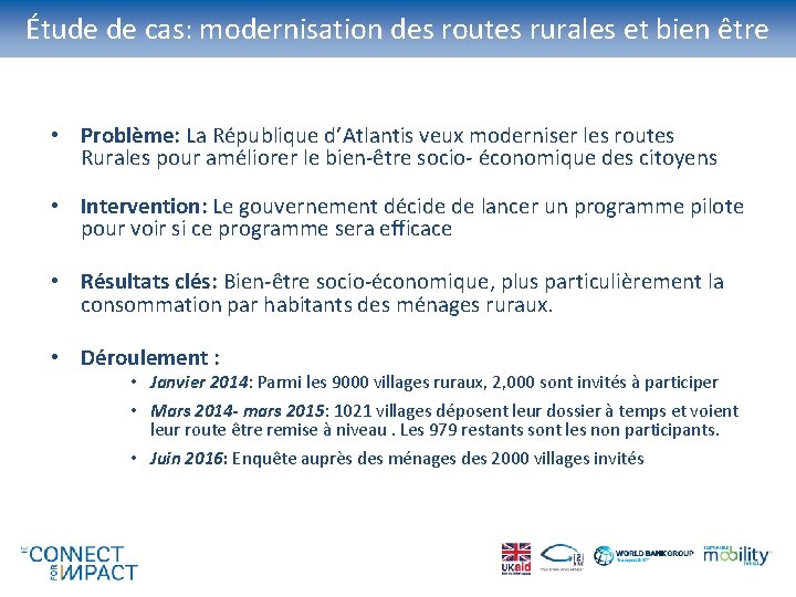 Étude de cas: modernisation des routes rurales et bien être • Problème: La République