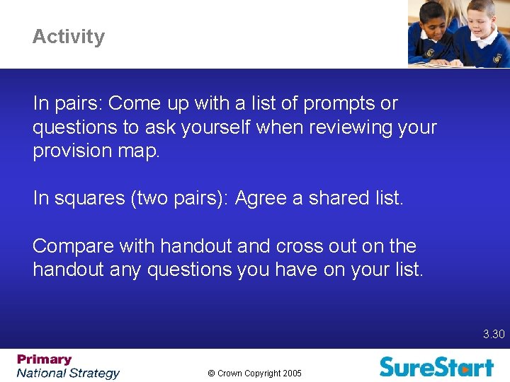 Activity In pairs: Come up with a list of prompts or questions to ask