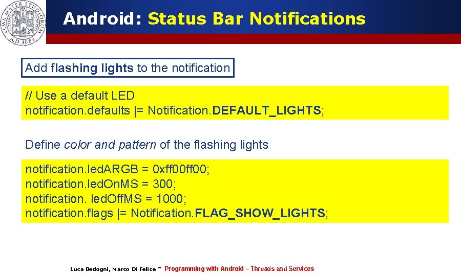 Android: Status Bar Notifications Add flashing lights to the notification // Use a default