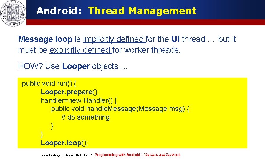 Android: Thread Management Message loop is implicitly defined for the UI thread … but