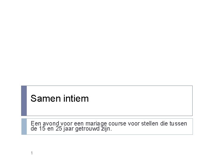 Samen intiem Een avond voor een mariage course voor stellen die tussen de 15