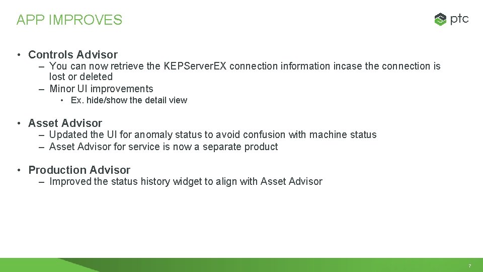 APP IMPROVES • Controls Advisor – You can now retrieve the KEPServer. EX connection