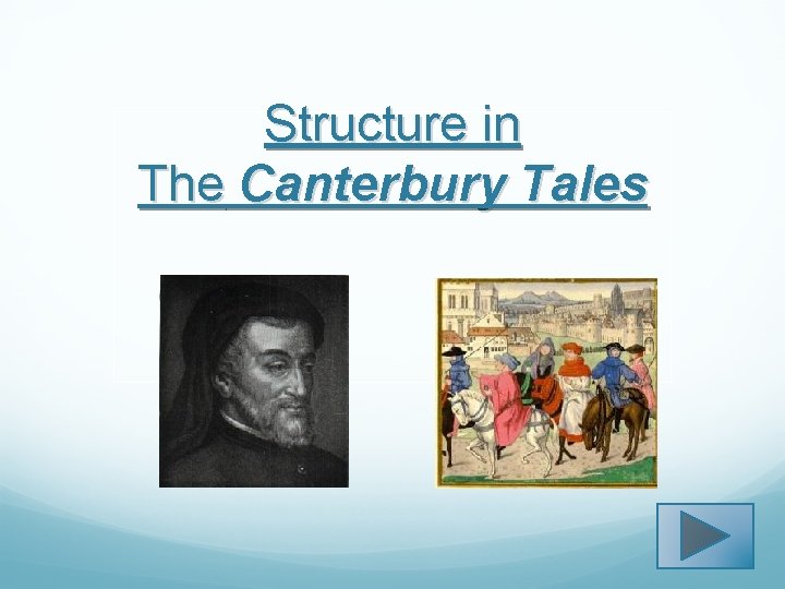 Structure in The Canterbury Tales 