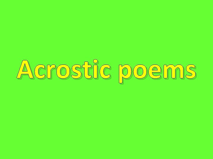 Acrostic poems 