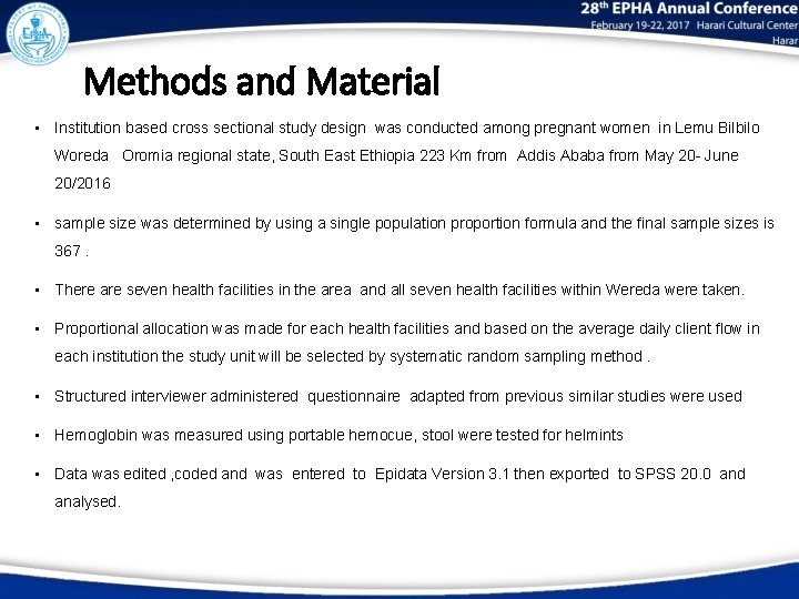 Methods and Material • Institution based cross sectional study design was conducted among pregnant