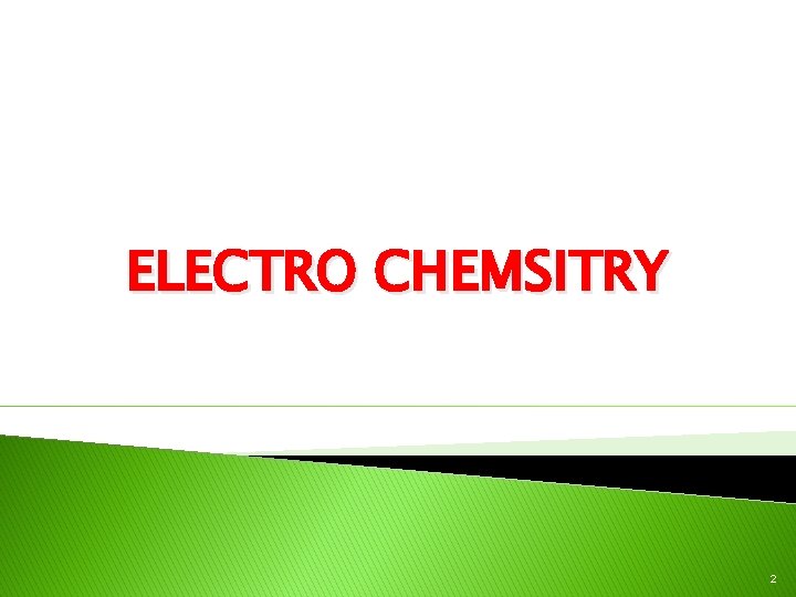 ELECTRO CHEMSITRY 2 