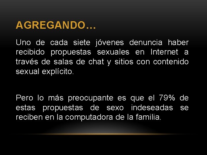 AGREGANDO… Uno de cada siete jóvenes denuncia haber recibido propuestas sexuales en Internet a