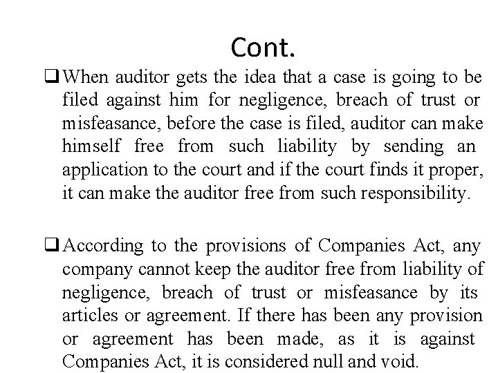 Cont. When auditor gets the idea that a case is going to be filed