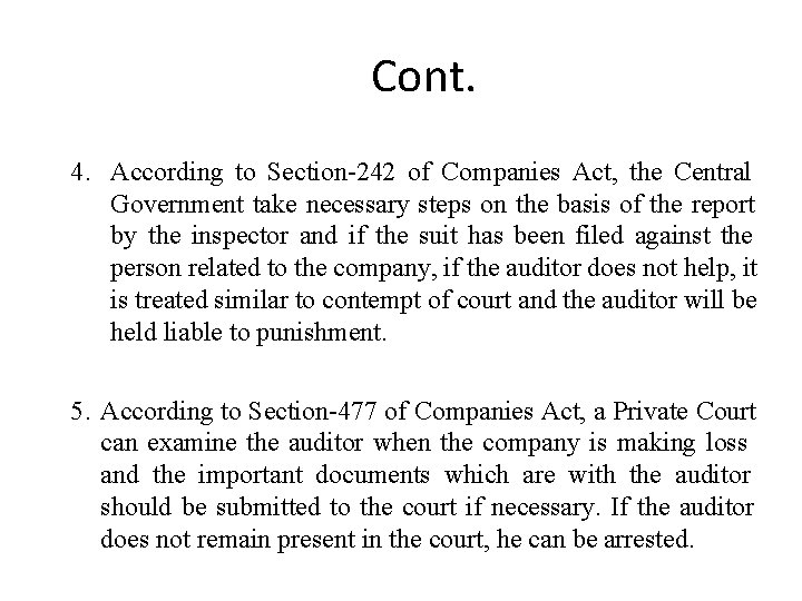 Cont. 4. According to Section-242 of Companies Act, the Central Government take necessary steps