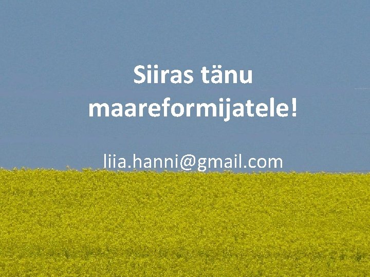 Siiras tänu maareformijatele! liia. hanni@gmail. com 29. 05. 08. ETV Tartu Stuudio 45 Seminar Siiras tänu maareformijatele! liia. hanni@gmail. com 29. 05. 08. ETV Tartu Stuudio 45 Seminar