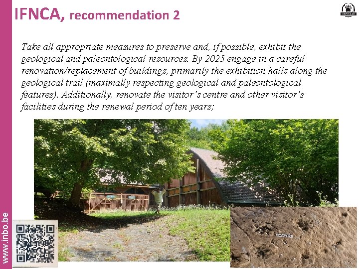 IFNCA, recommendation 2 www. inbo. be Take all appropriate measures to preserve and, if