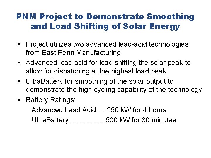 PNM Project to Demonstrate Smoothing and Load Shifting of Solar Energy • Project utilizes