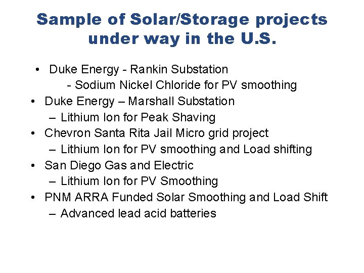 Sample of Solar/Storage projects under way in the U. S. • Duke Energy -