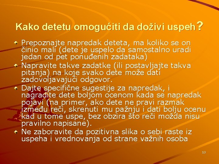 Kako detetu omogućiti da doživi uspeh? Prepoznajte napredak deteta, ma koliko se on činio