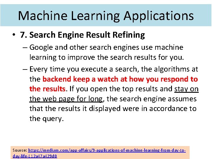 Machine Learning Applications • 7. Search Engine Result Refining – Google and other search