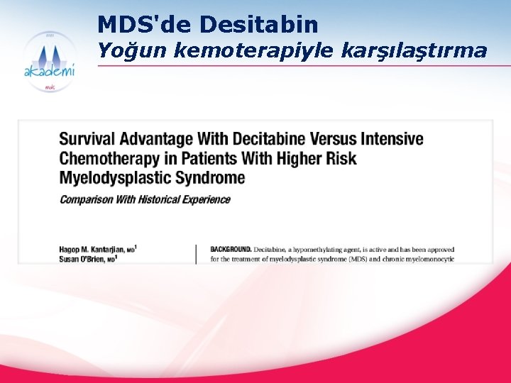 MDS'de Desitabin Yoğun kemoterapiyle karşılaştırma 