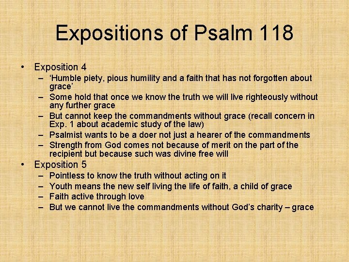 Expositions of Psalm 118 • Exposition 4 – ‘Humble piety, pious humility and a