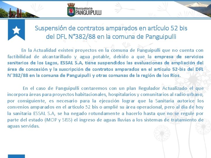 Suspensión de contratos amparados en artículo 52 bis del DFL N° 382/88 en la