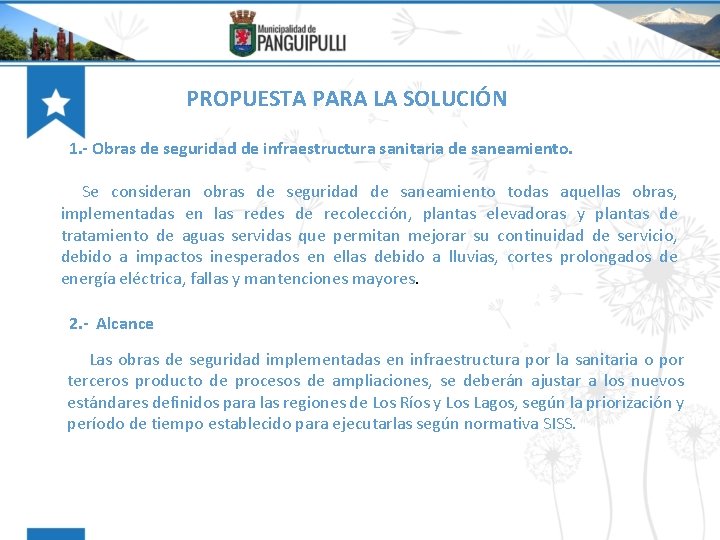 PROPUESTA PARA LA SOLUCIÓN 1. - Obras de seguridad de infraestructura sanitaria de saneamiento.