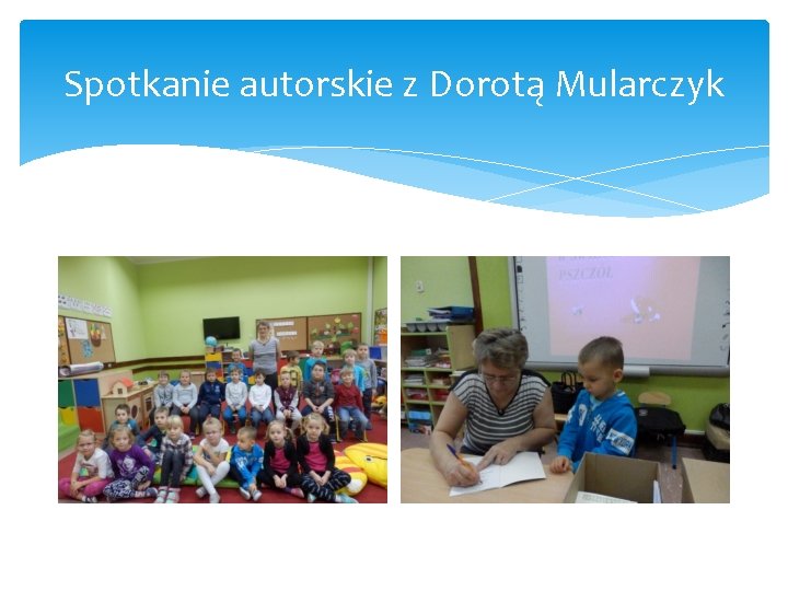 Spotkanie autorskie z Dorotą Mularczyk 