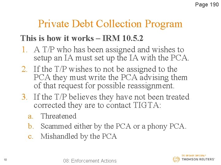 Page 190 Private Debt Collection Program This is how it works – IRM 10.