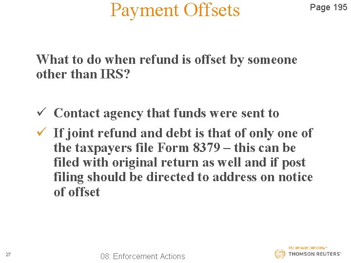 Payment Offsets Page 195 What to do when refund is offset by someone other