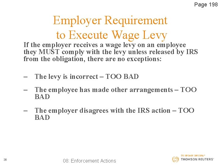 Page 198 Employer Requirement to Execute Wage Levy If the employer receives a wage