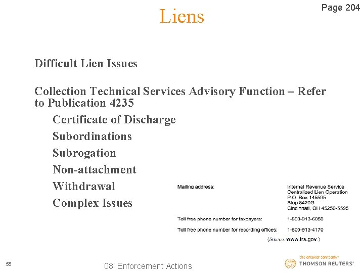 Liens Page 204 Difficult Lien Issues Collection Technical Services Advisory Function – Refer to