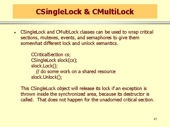 CSingle. Lock & CMulti. Lock · CSingle. Lock and CMulti. Lock classes can be