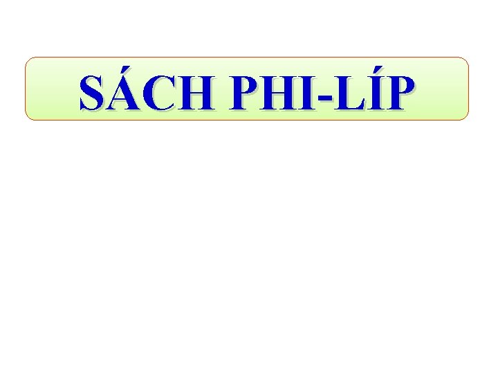 SÁCH PHI-LÍP 