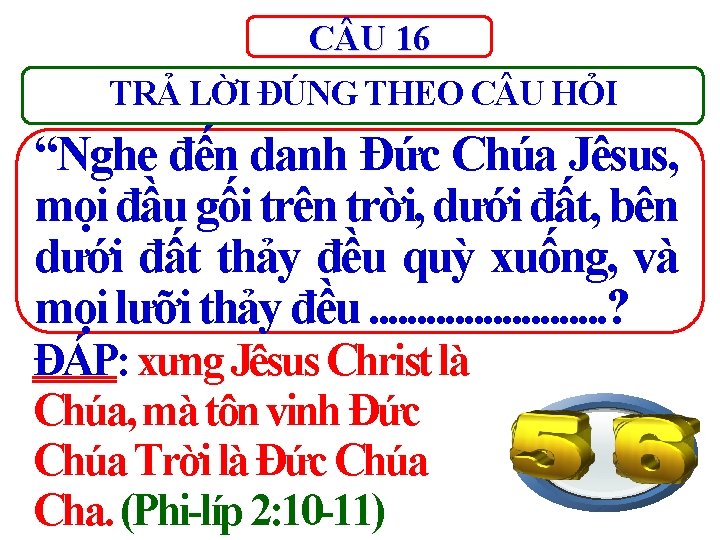 C U 16 TRẢ LỜI ĐÚNG THEO C U HỎI “Nghe đến danh Đức