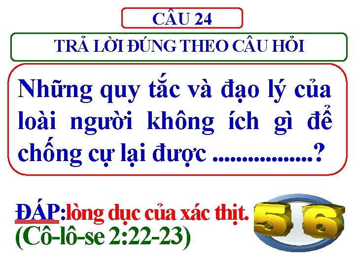 C U 24 TRẢ LỜI ĐÚNG THEO C U HỎI Những quy tắc và