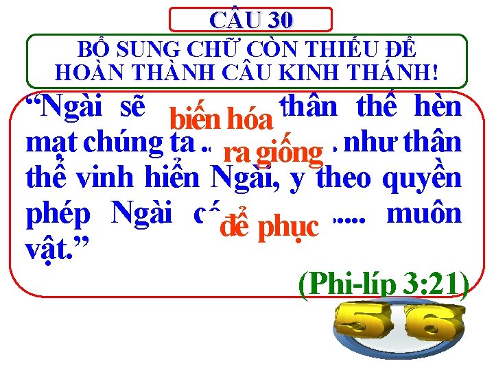 C U 30 BỔ SUNG CHỮ CÒN THIẾU ĐỂ HOÀN THÀNH C U KINH