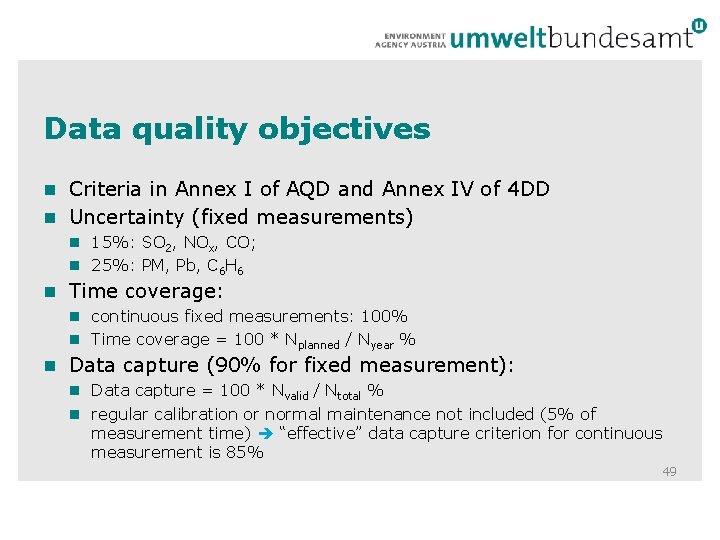 Data quality objectives Criteria in Annex I of AQD and Annex IV of 4 Data quality objectives Criteria in Annex I of AQD and Annex IV of 4