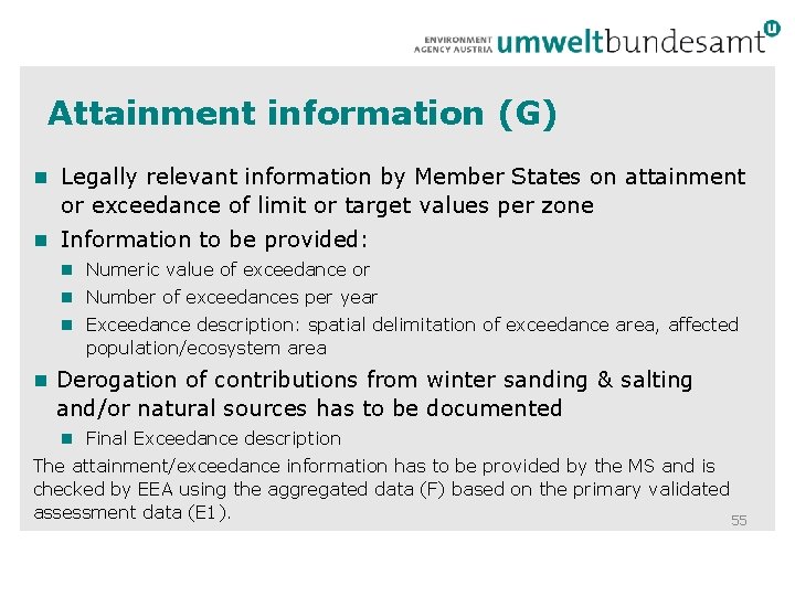 Attainment information (G) Legally relevant information by Member States on attainment or exceedance of Attainment information (G) Legally relevant information by Member States on attainment or exceedance of