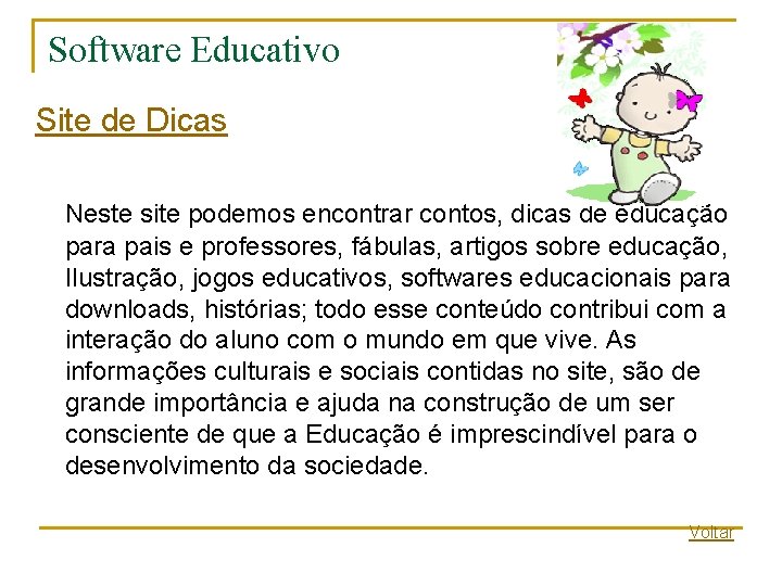 Software Educativo Site de Dicas Neste site podemos encontrar contos, dicas de educação para Software Educativo Site de Dicas Neste site podemos encontrar contos, dicas de educação para