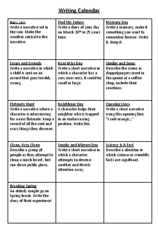 Writing Calendar Rain, rain Write a narrative set in the rain. Make the weather