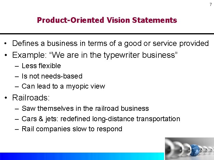 7 Product-Oriented Vision Statements • Defines a business in terms of a good or 7 Product-Oriented Vision Statements • Defines a business in terms of a good or