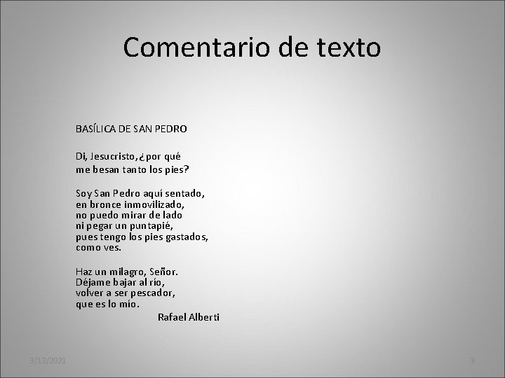 Comentario de texto BASÍLICA DE SAN PEDRO Di, Jesucristo, ¿por qué me besan tanto