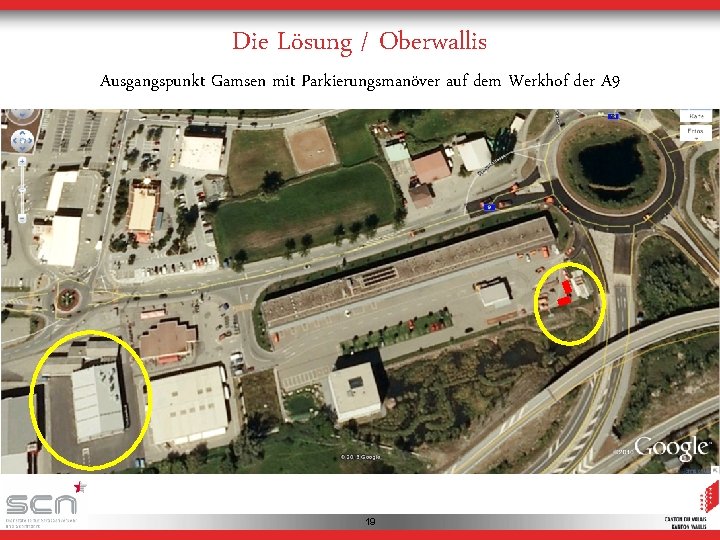 Die Lösung / Oberwallis Ausgangspunkt Gamsen mit Parkierungsmanöver auf dem Werkhof der A 9