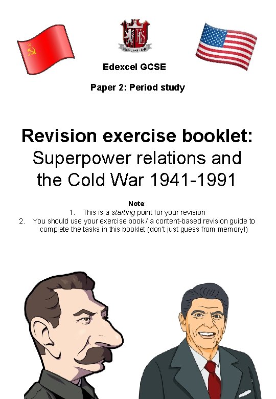 Edexcel GCSE Paper 2: Period study Revision exercise booklet: Superpower relations and the Cold