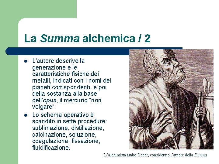 La Summa alchemica / 2 l l L'autore descrive la generazione e le caratteristiche